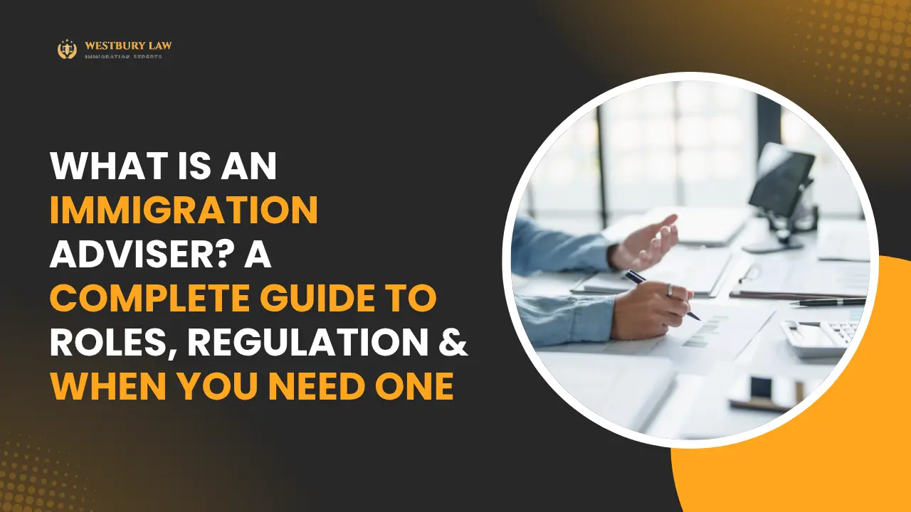 What Is an Immigration Adviser? Roles, Costs & IAA Guide